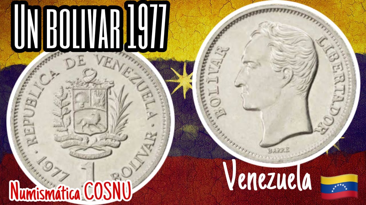 UN BOLIVAR DE 1977... La moneda de Venezuela
