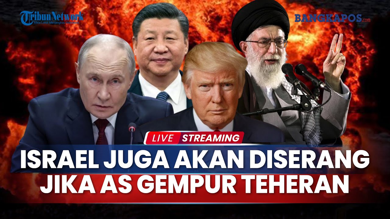 🔴Israel Juga akan Diserang jika AS Gempur Teheran, Rusia-China Siaga Tinggi Perang Pecah!