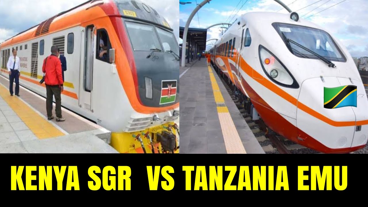 Kenya’s SGR vs. Tanzania’s EMU  Which one Is Better In Terms of Speed , Costs, Comfort, Rails