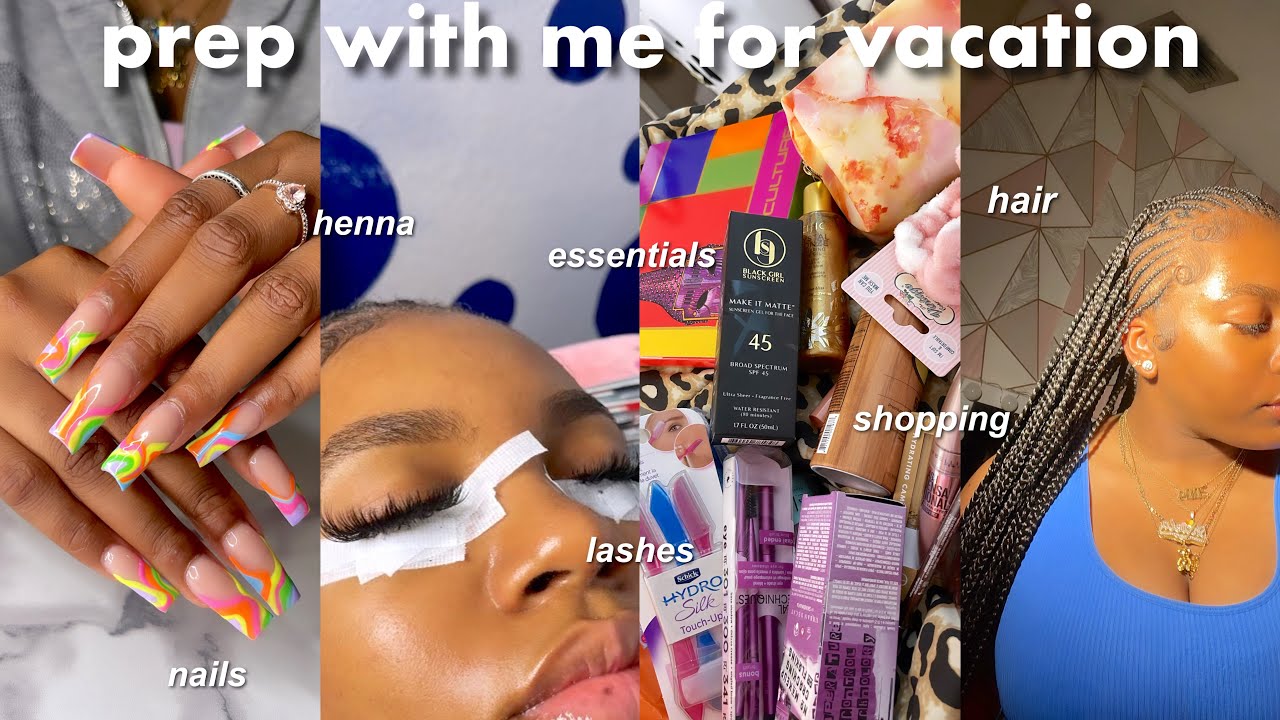 PREP WITH ME FOR VACATION | hair, nails, lashes, henna + unboxing!