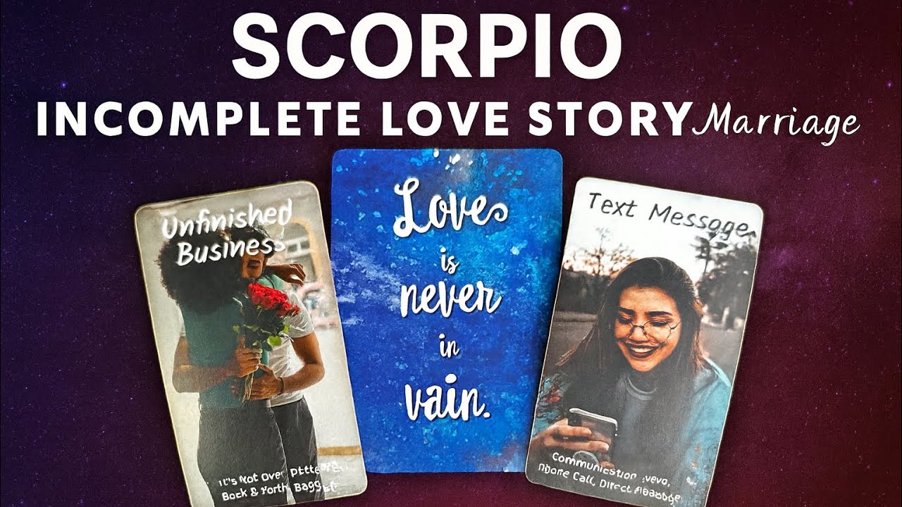 SCORPIO “INCOMPLETE LOVE STORY 💔 THEY’RE COMING BACK TO COMPLETE YOU 🌎 WITH A MARRIAGE PROPOSAL” 💍❤️
