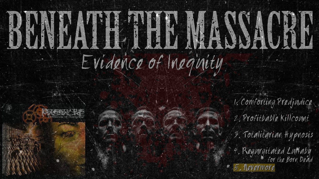 Beneath the Massacre - Evidence of Inequity (Full EP)