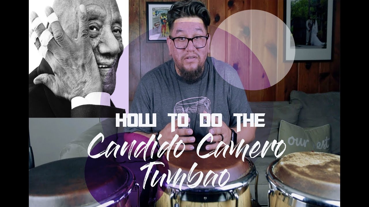 How To Do The Candido Camero Tumbao