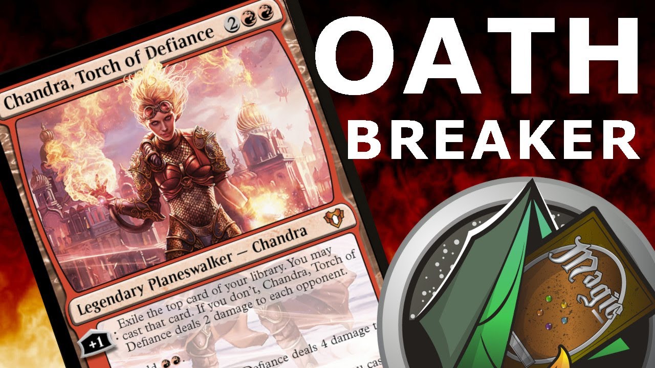 Chandra, Torch of Defiance in OATHBREAKER!