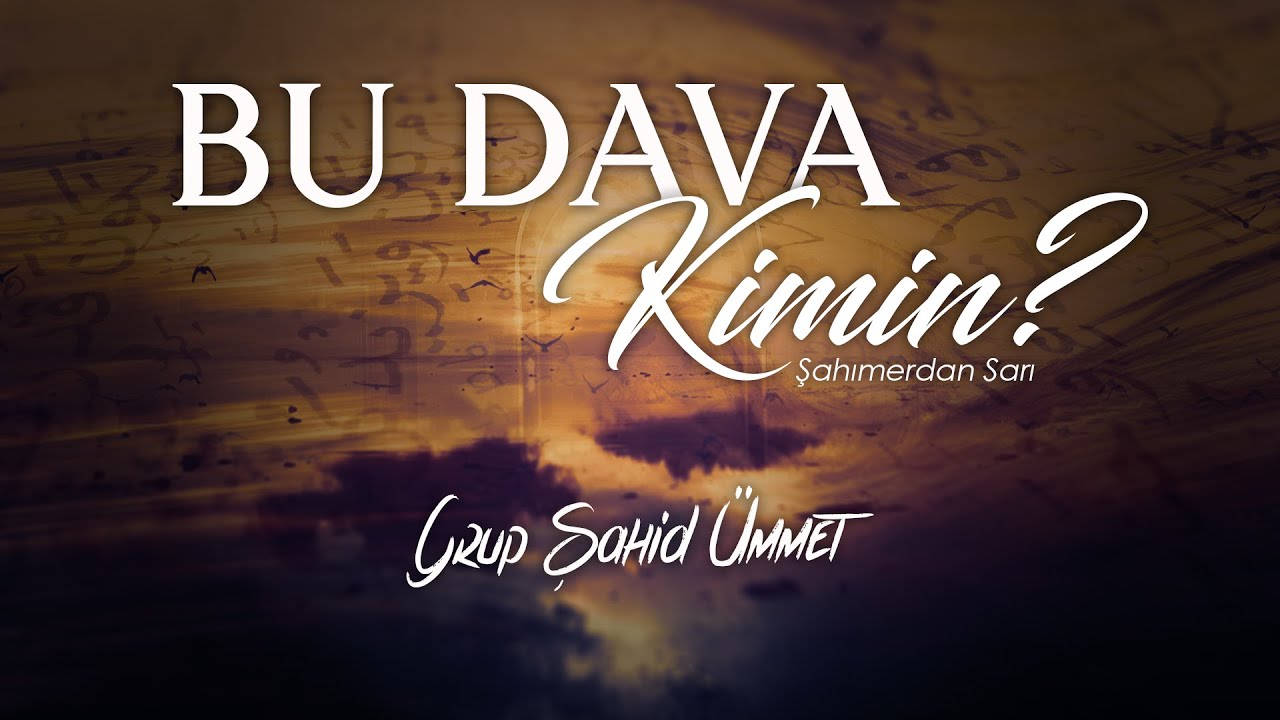 BU DAVA KİMİN? | GRUP ŞAHİD ÜMMET