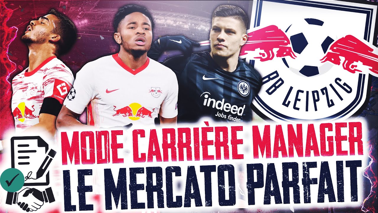 FIFA 22 Carrière Manager : Le mercato parfait du RB Leipzig