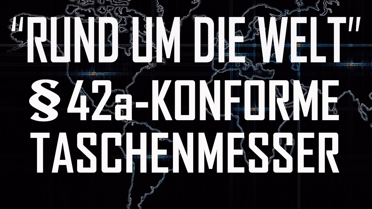 §42a-konforme Taschenmesser rund um die Welt ➡️15 - 1 + 1 Nationen 🙃... VA an @stephan123321