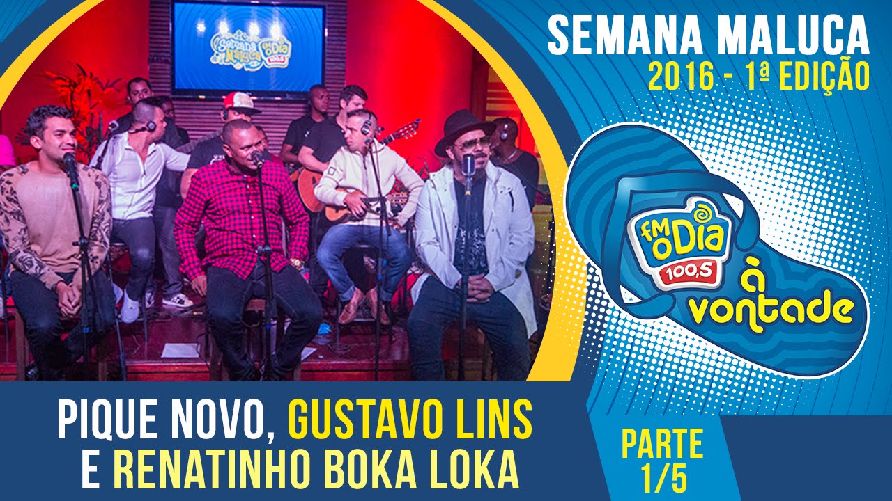 Pique Novo, Gustavo Lins e Renatinho Boka Loka - Parte 1/5