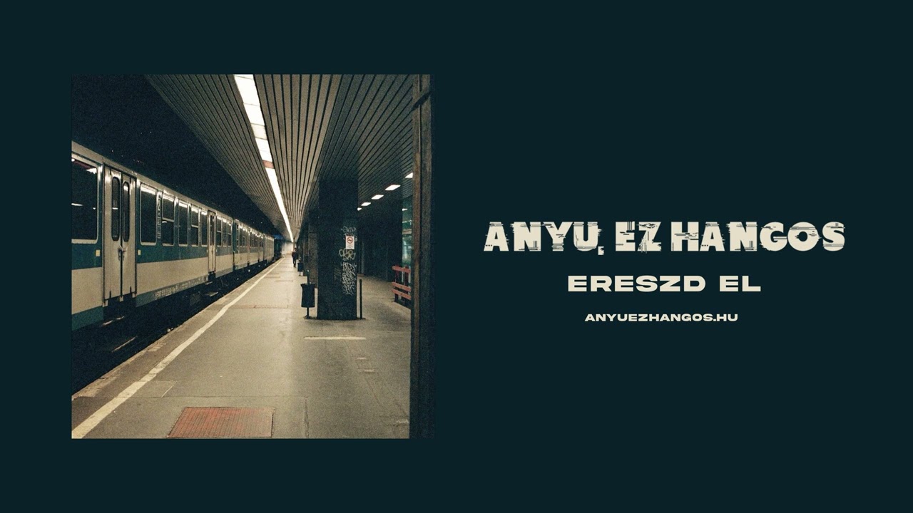 ANYU, EZ HANGOS - ERESZD EL