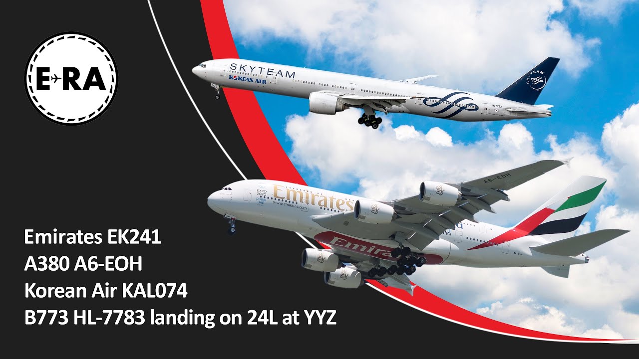 Emirates A380 (New Livery) & Korean Air B777-300ER (SKYTEAM Livery) landing 24L at YYZ