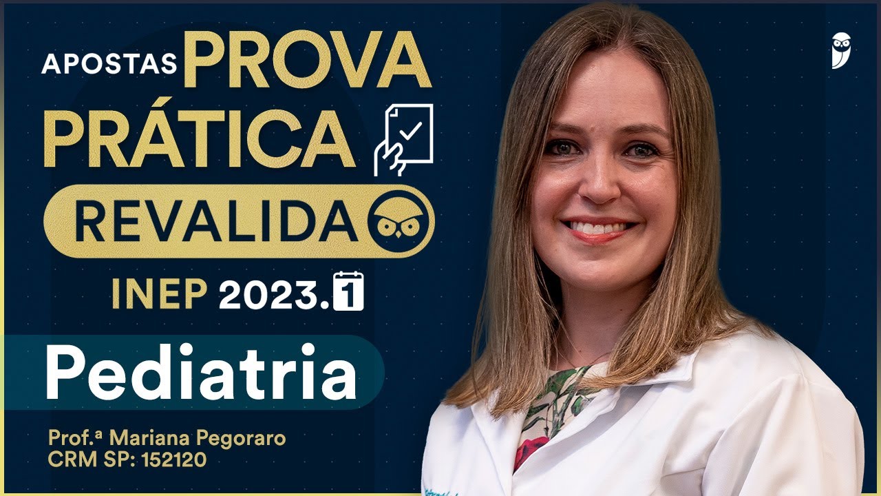 Apostas de Pediatria para a Prova Prática Revalida 2023.1