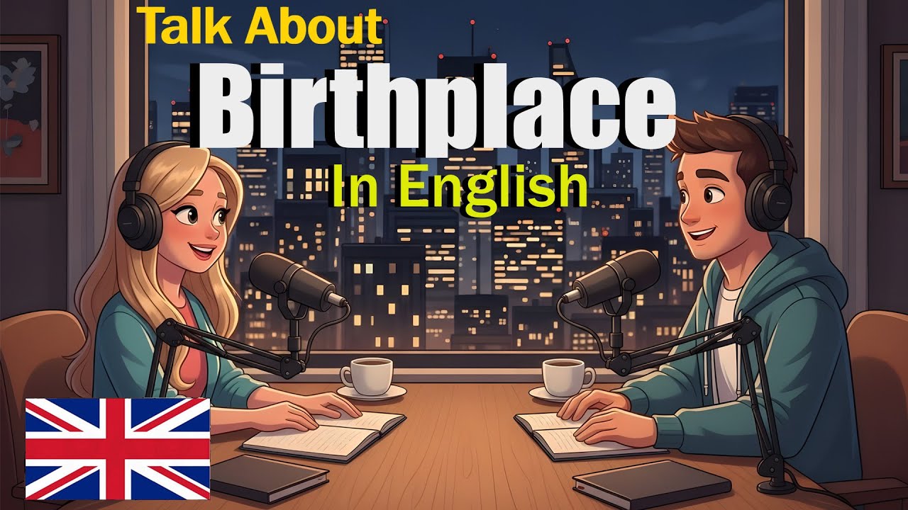 How to Talk About Your Birthplace in English | Easy Speaking & Conversation Practice