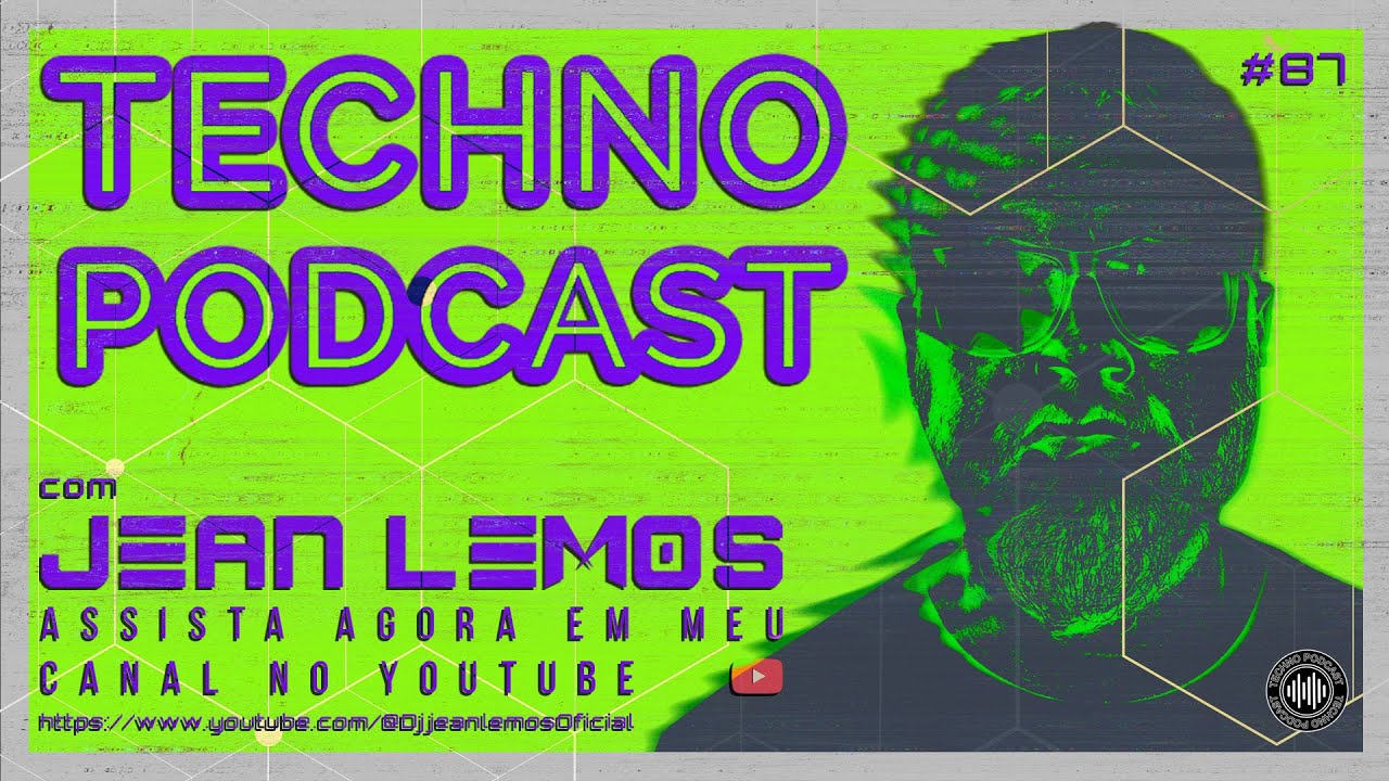 Techno Podcast #87 By Jean Lemos [Studio Mix] #rawtechno #technopodcast #technomusic