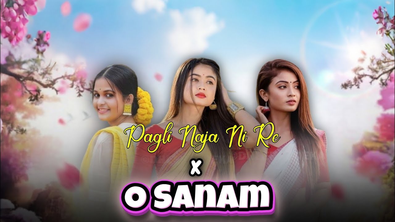 O Sanam X Pagli Naja Ni Re !! Nagpuri Mashup Remix song !! Dj Pawan Creation