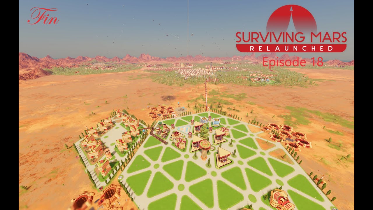 Surviving Mars Season 2 EP 18 Fin - Everything done