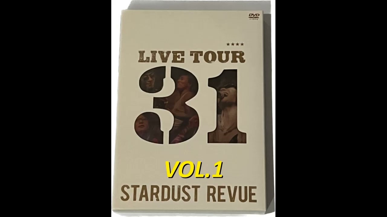 STARDUST REVUE  31 LIVE TOUR  VOL.1