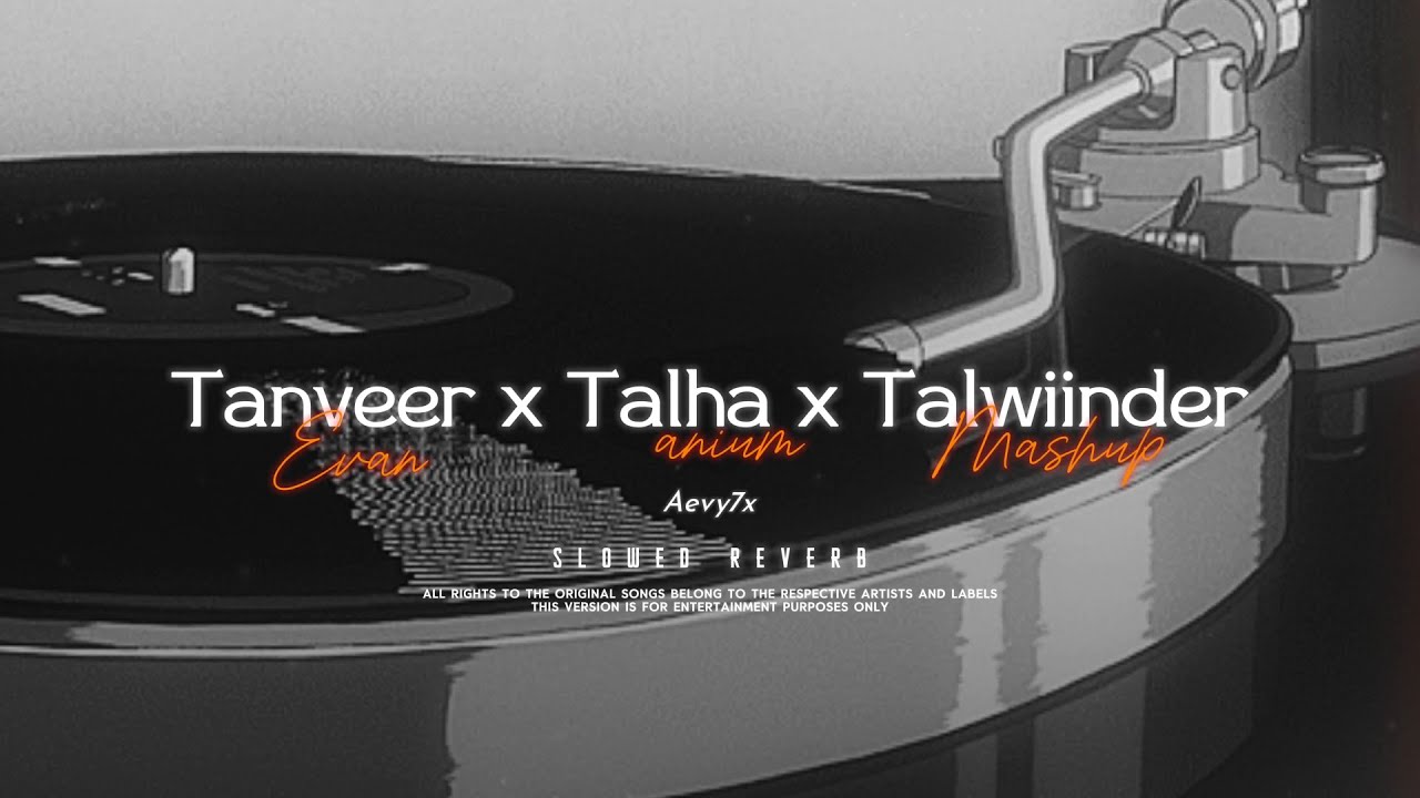 Aevy7x - Jaane Kyun (slowed reverb) Mashup 2025 | Tanveer Evan