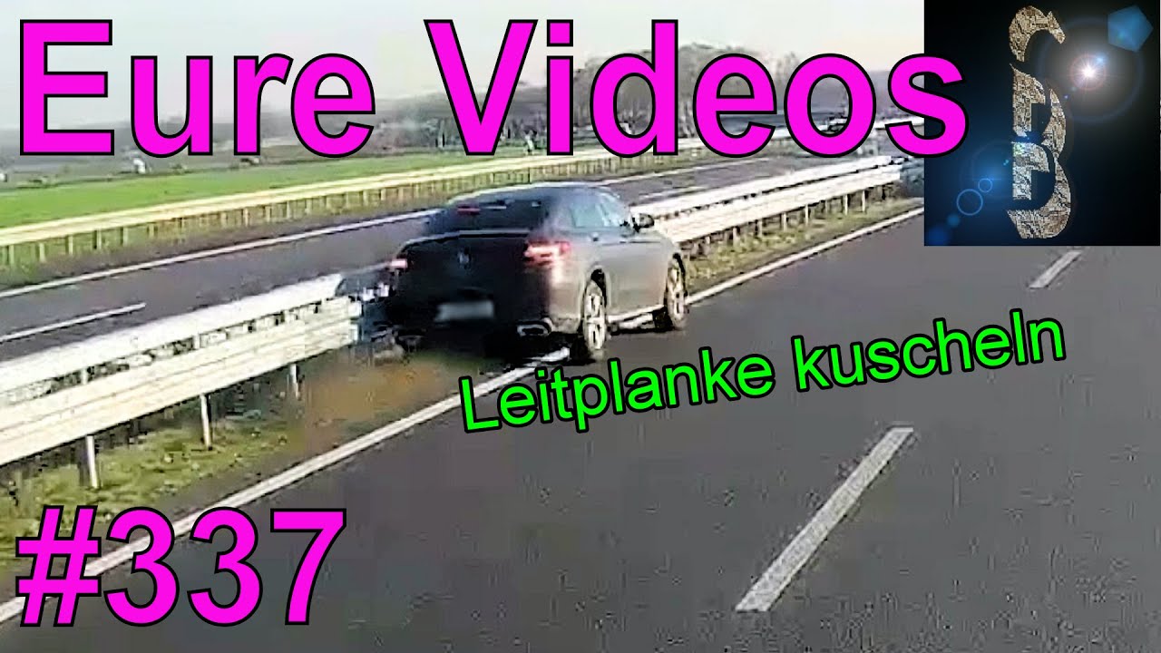 Eure Videos #337 - Eure Dashcamvideoeinsendungen #Dashcam