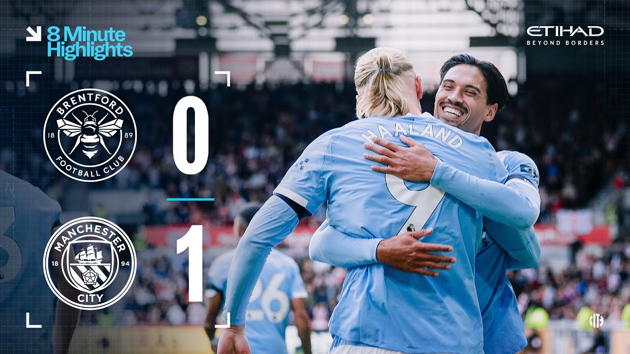 EXTENDED HIGHLIGHTS | Brentford 0-1 Man City | Haaland goal seals the deal!