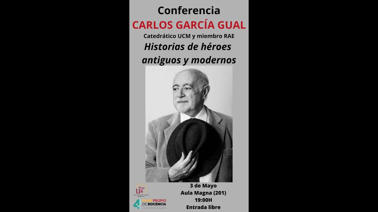 Conferencia de Carlos García Gual: "Historias de héroes antiguos y modernos"