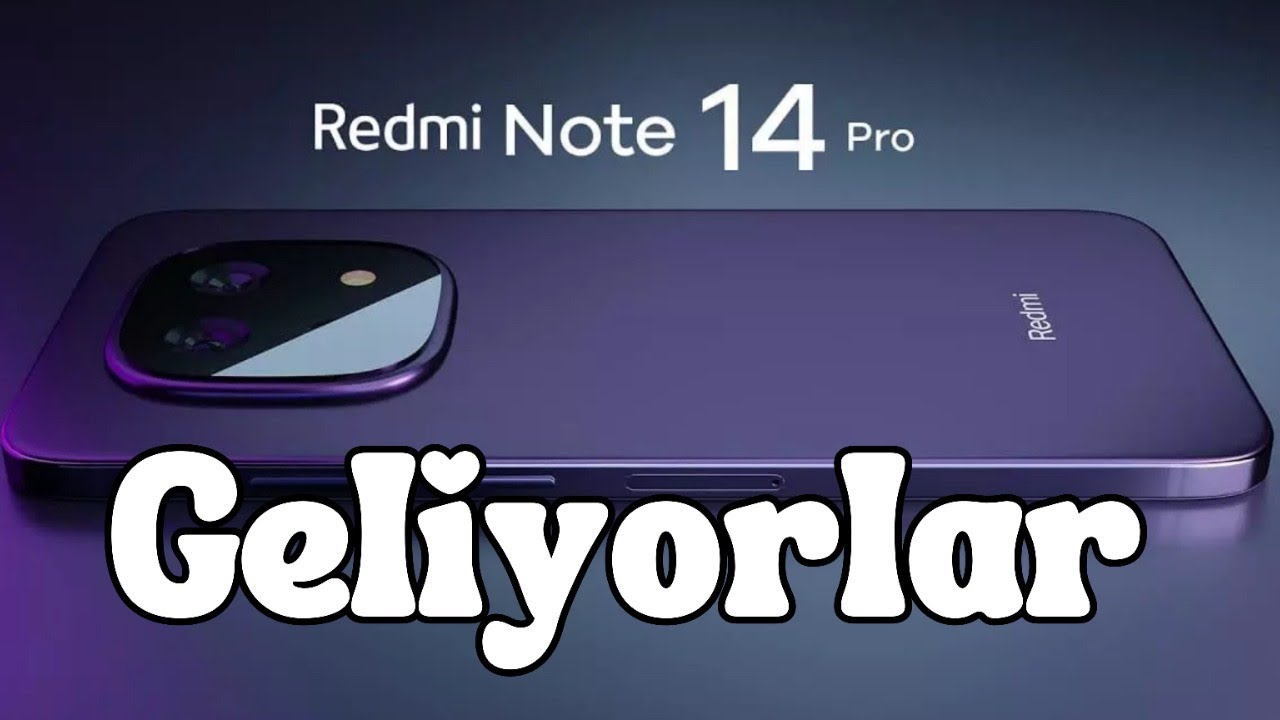 Redmi Note 14 Serisi Geliyor! Peki Hangi Modeller Geliyor? Fiyatlar?