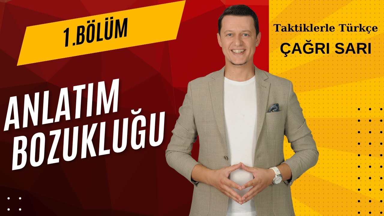 Anlatım Bozukluğu Bölüm 1