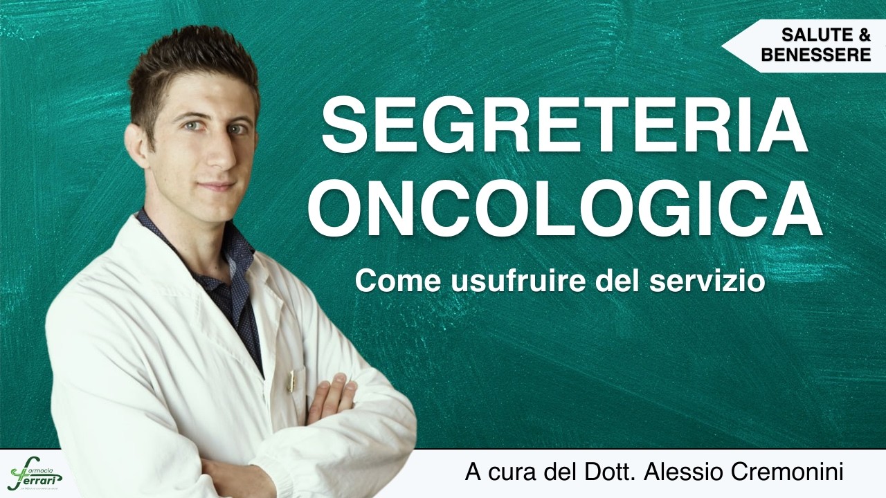 Segreteria Oncologica: come usufruire del servizio