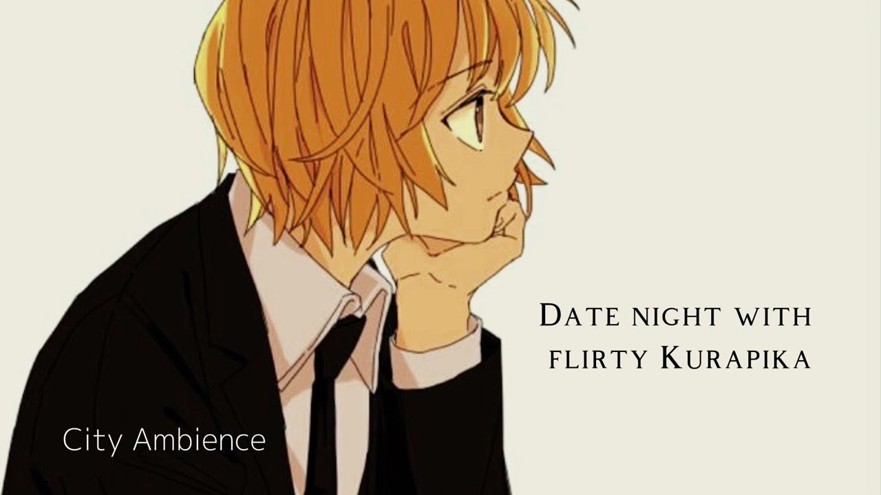 Date night with flirty Kurapika ^𝘊𝘪𝘵𝘺 𝘢𝘮𝘣𝘪𝘦𝘯𝘤𝘦^