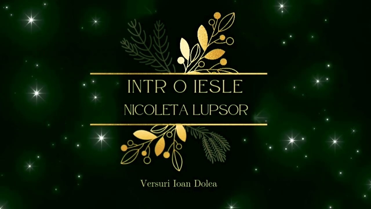 Intr o Iesle - Nicoleta Lupsor | Colind 2022
