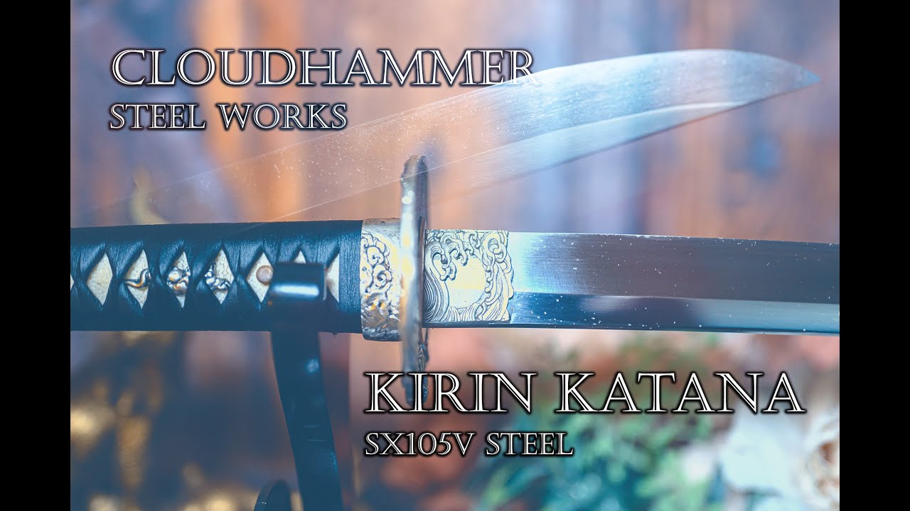 KIRIN KATANA | CLOUDHAMMER STEEL WORKS | TH SX105v #katanareview  #swordcraft #bladeaddict