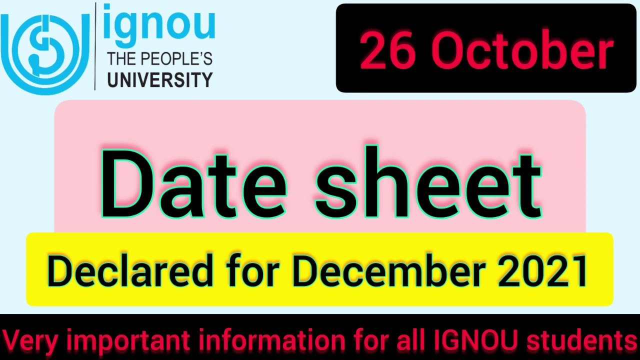 IGNOU Datesheet for December 2021 exam declared full details by Manish karn