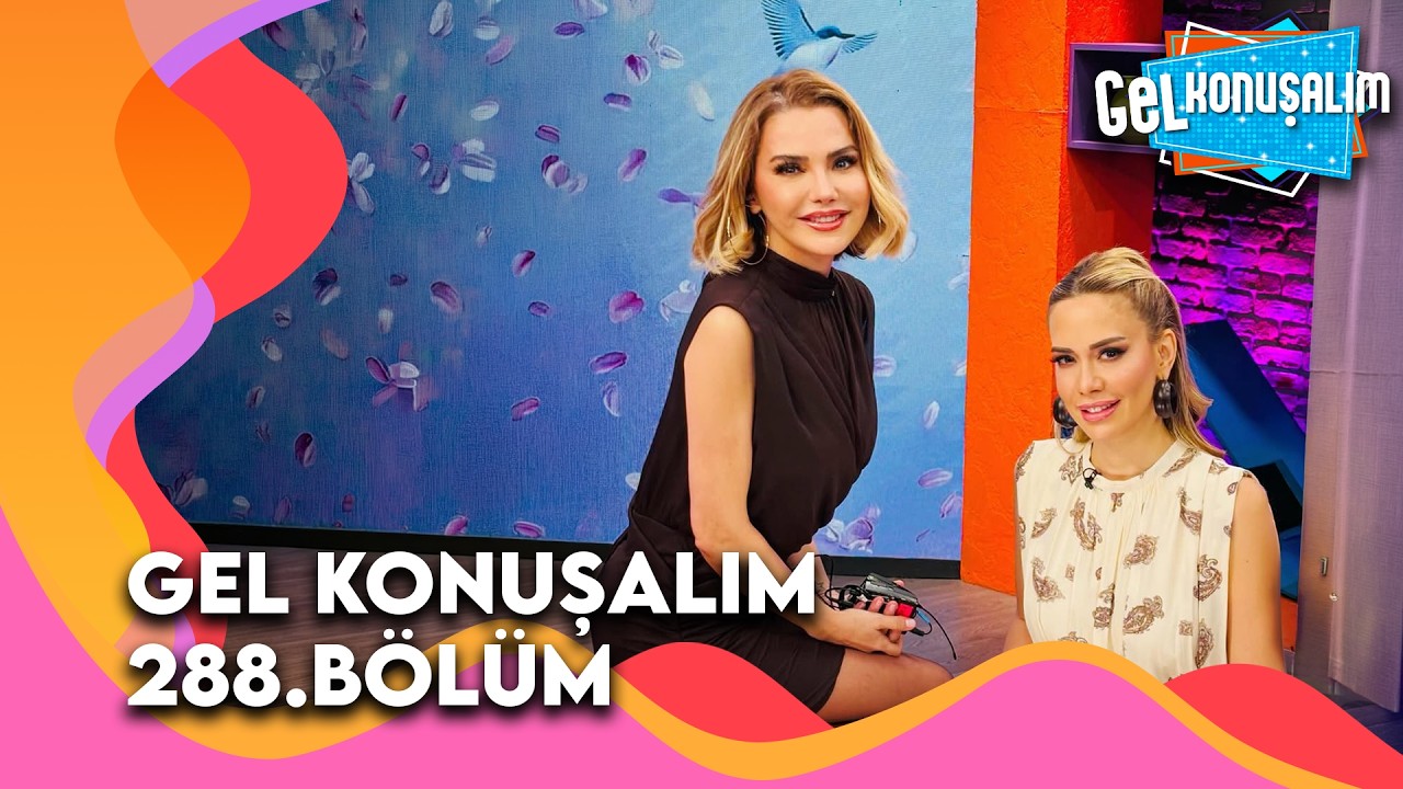 Gel Konuşalım 288. B&ouml;l&uuml;m | 10 Nisan 2026 @GelKonusalim