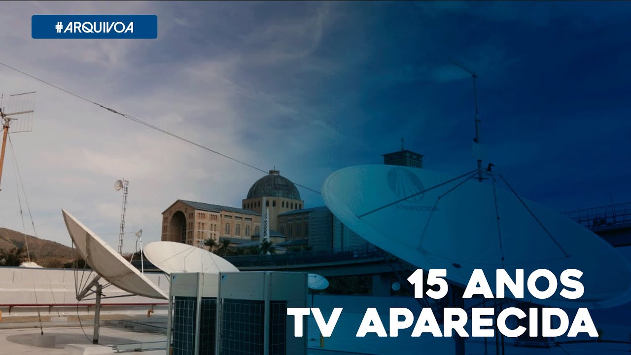 Arquivo A - 15 Anos TV Aparecida