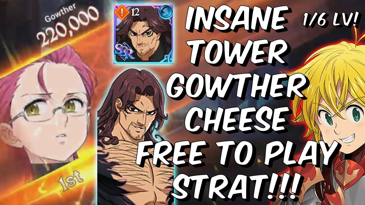 INSANE Tower of Trials Gowther CHEESE with 1/6 Lostvayne & Fraudrin - Seven Deadly Sins: Grand Cross