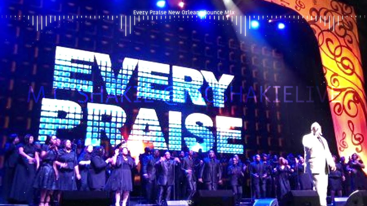 Every Praise New Orleans Bounce Mix
