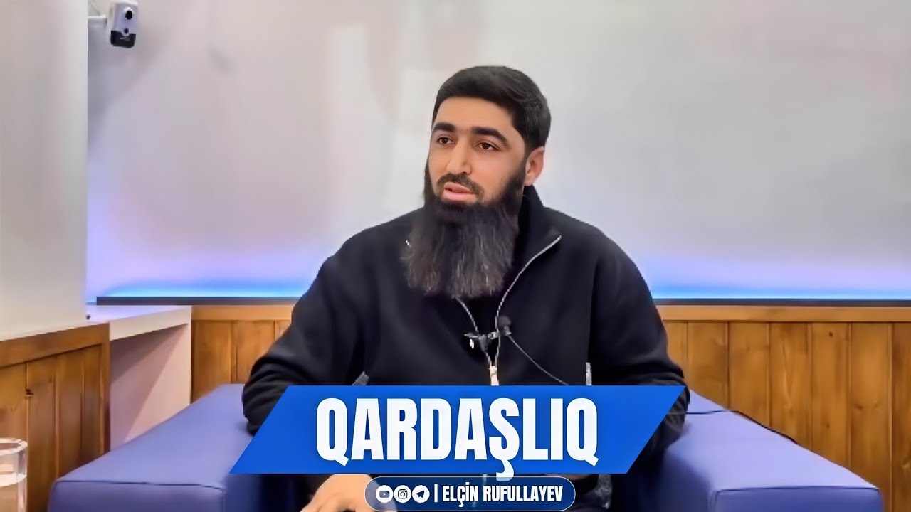 Qardaşlıq | Elçin Rufullayev