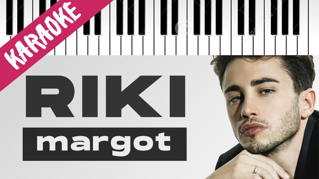 RIKI | Margot // Piano Karaoke con Testo