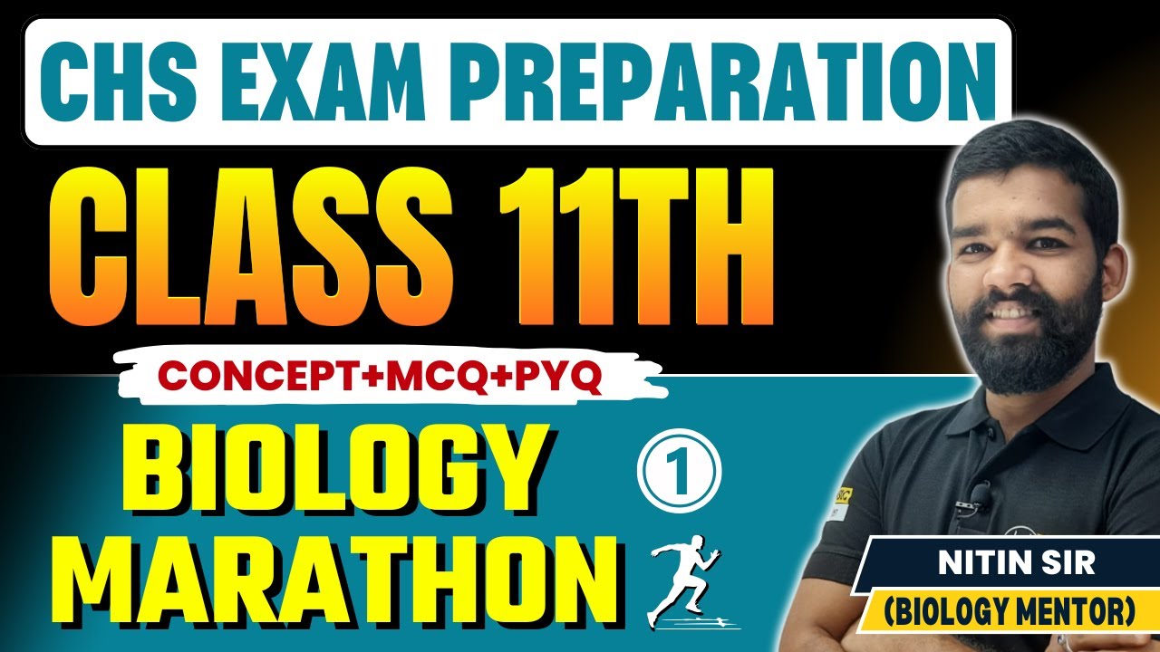 CHS Class 11th Biology Marathon Class |Chs Class 11th Free Crash Course |CHS 11th Exam Preparation