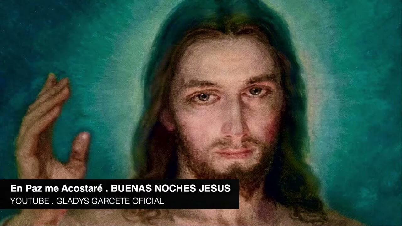 Buenas Noches Jesús. Sábado 14  de marzo 2026