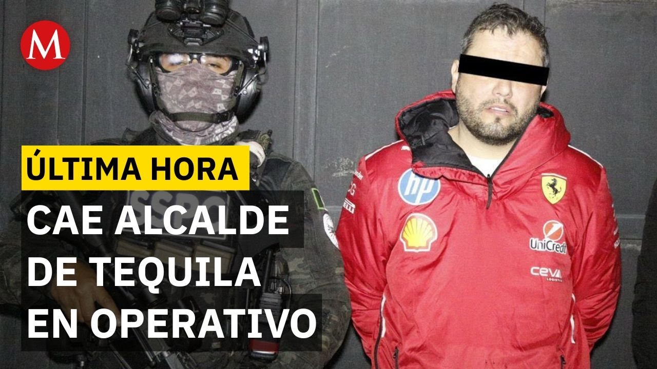 Detienen a alcalde de Tequila, Jalisco, por presuntos vínculos con el CJNG