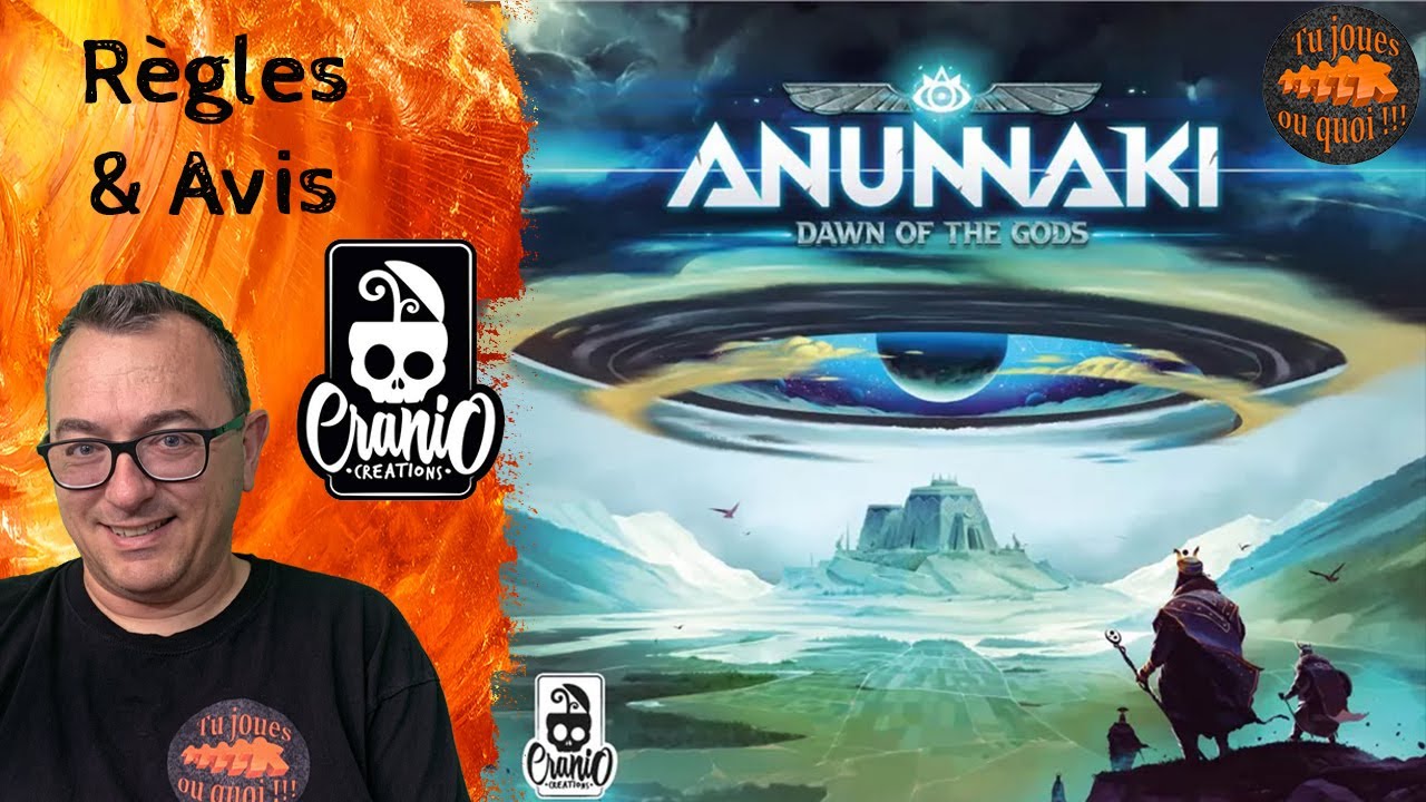 ANUNNAKI Dawn of the gods Règles & avis