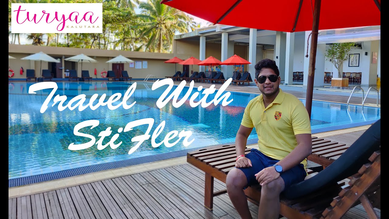 TURYAA - KALUTARA SRILANKA | Travel With StiFler | Vlog #04