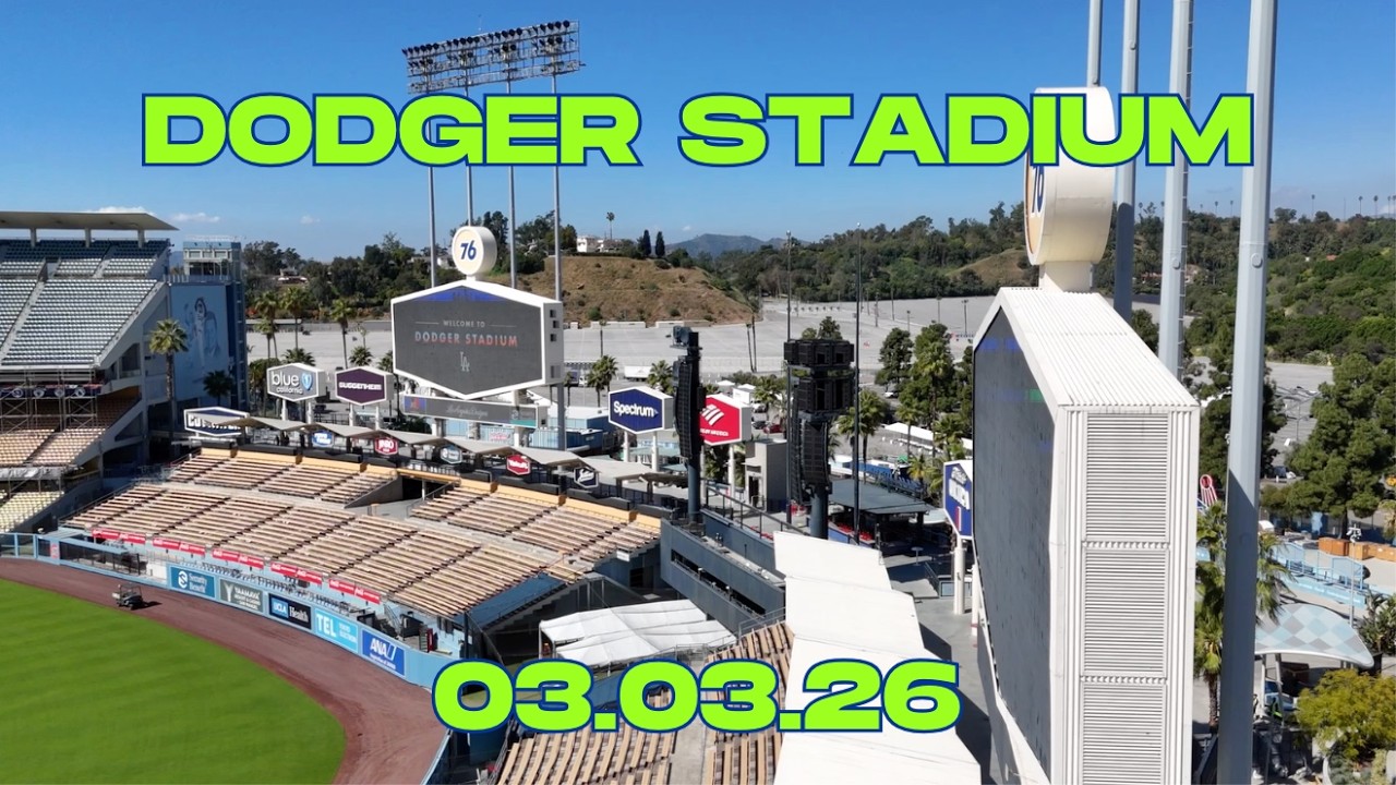 NEW DODGER STADIUM UPDATE. (03.03.26)