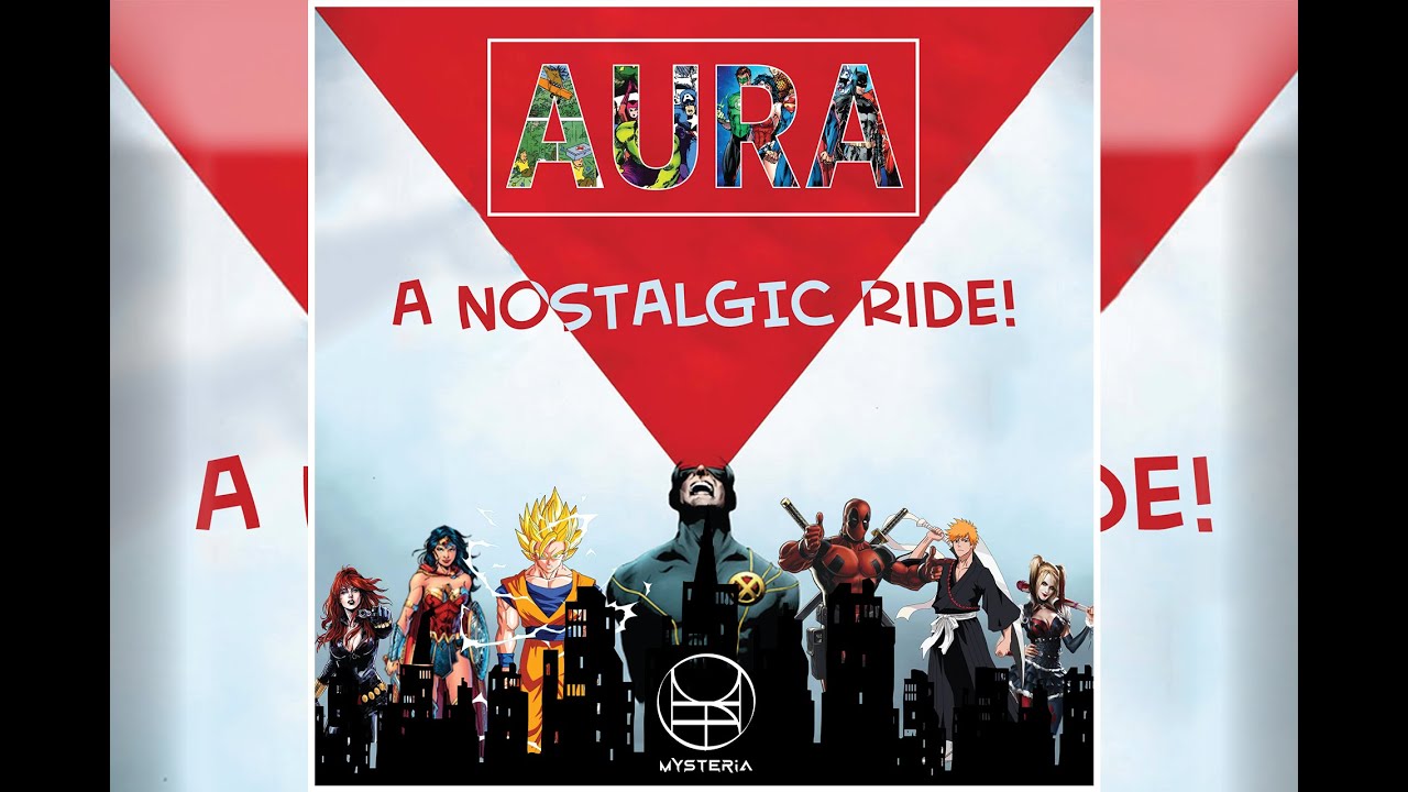 Aura - A Nostalgic Ride! | Mysteria |