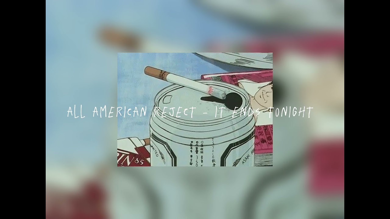 All American Reject - It Ends Tonight (speed up)