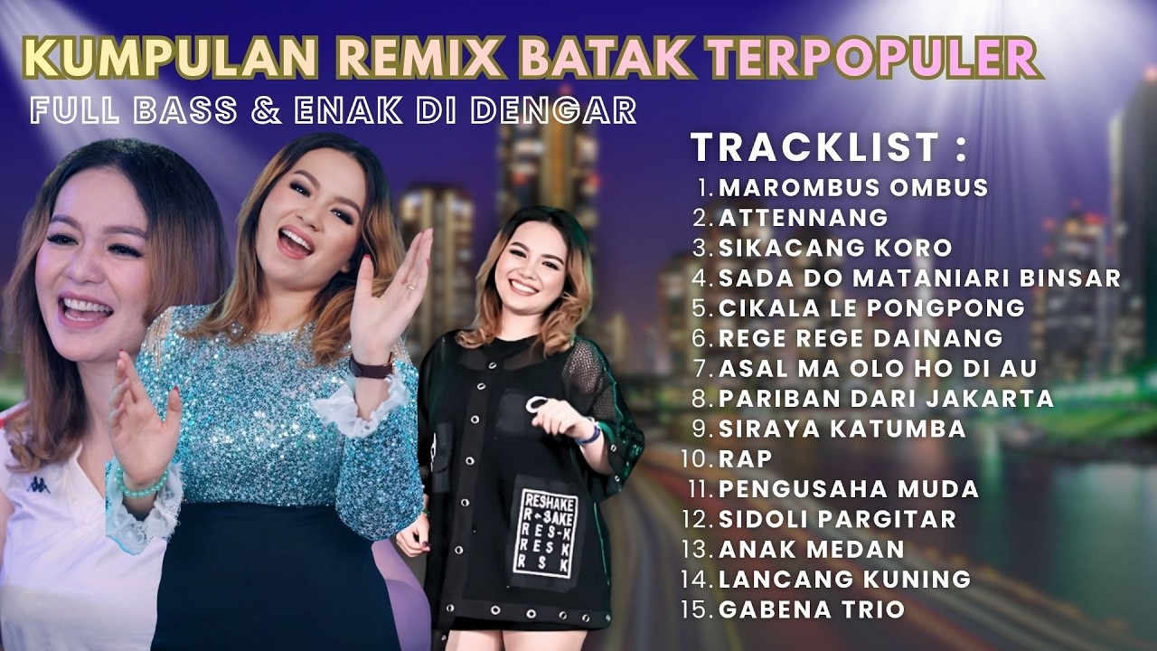 Kumpulan Lagu Remix Batak - Lagu Batak Enak Di Dengar Ketika Kerja Dan Santai