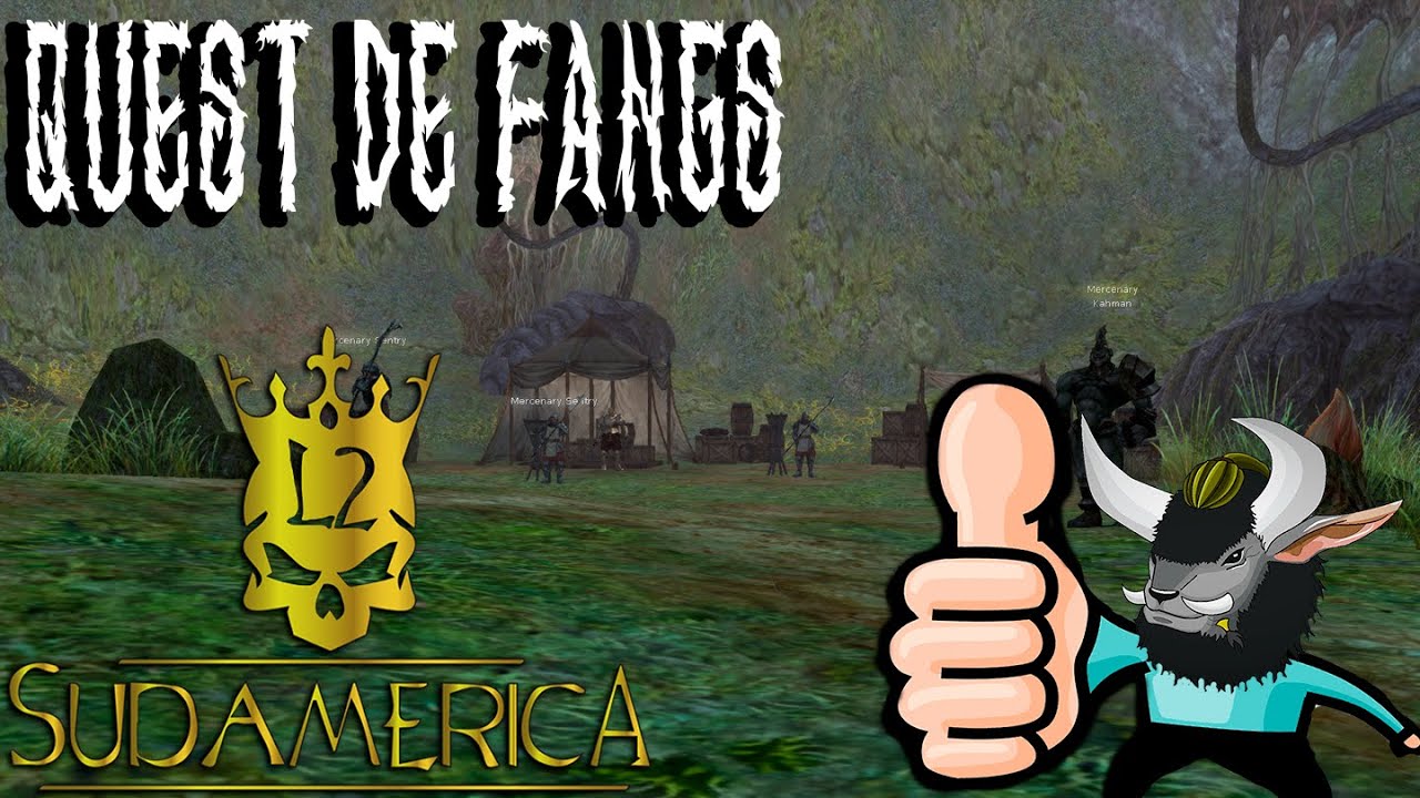 L2 Sudamérica/Quest de Fangs (Para conseguir materiales ;P)