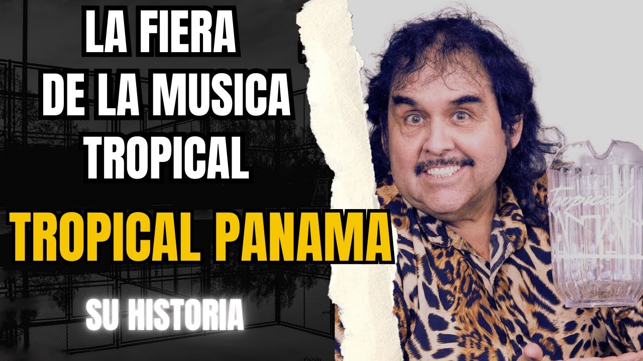 LA HISTORIA DEL GRUPO TROPICAL PANAMA !