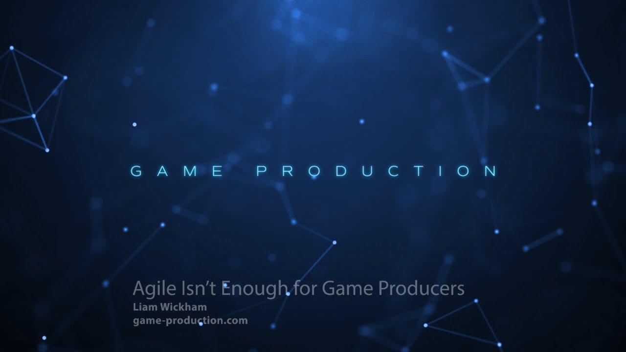 Agile Isn't Enough for Game Producers - Part One