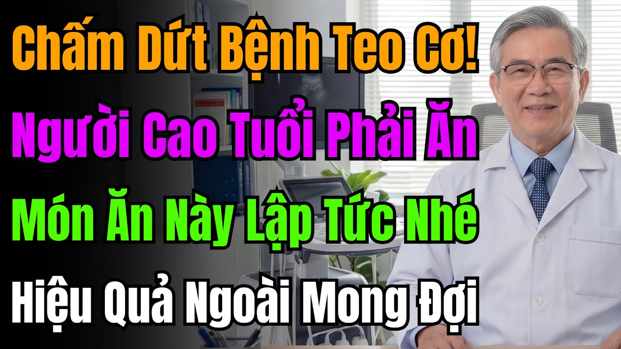 Quên Trứng Đi! Loại Rau Này Giúp Người U60 Xây Cơ Bắp, Tiêu Diệt Chứng Teo Cơ.